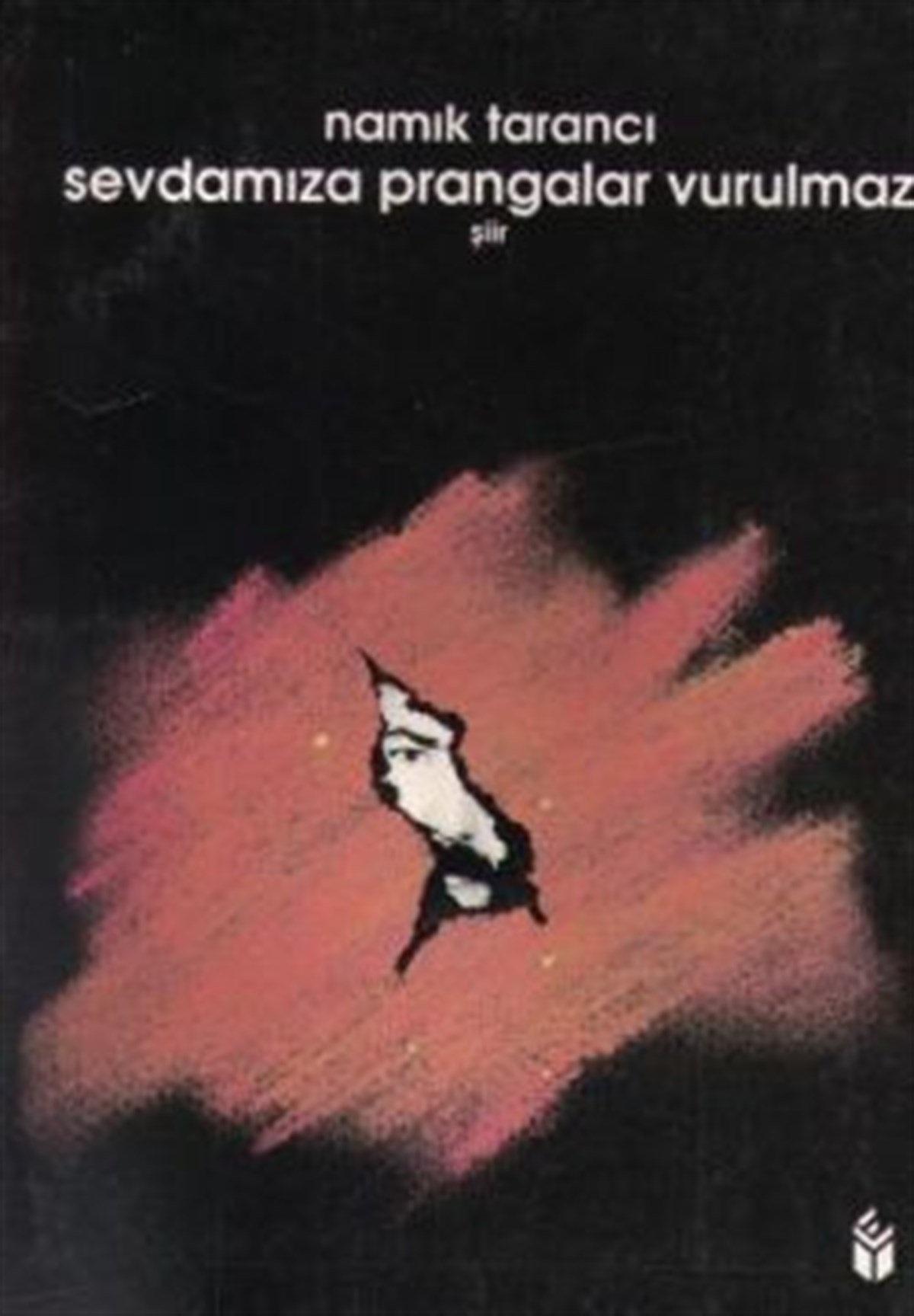 Sevdamıza Prangalar Vurulmaz