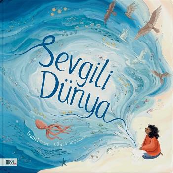 Sevgili Dünya (Ciltli)