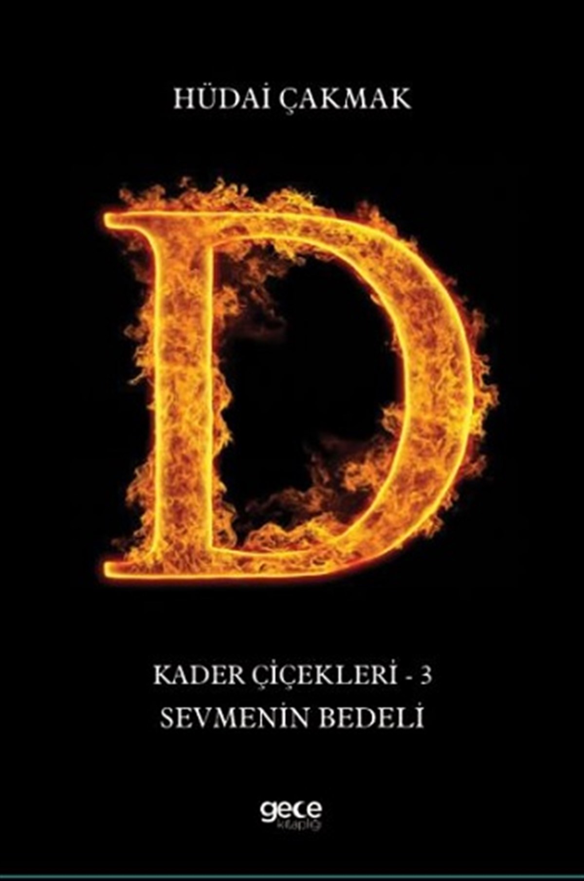 Sevmenin Bedeli - Kader Çiçekleri 3