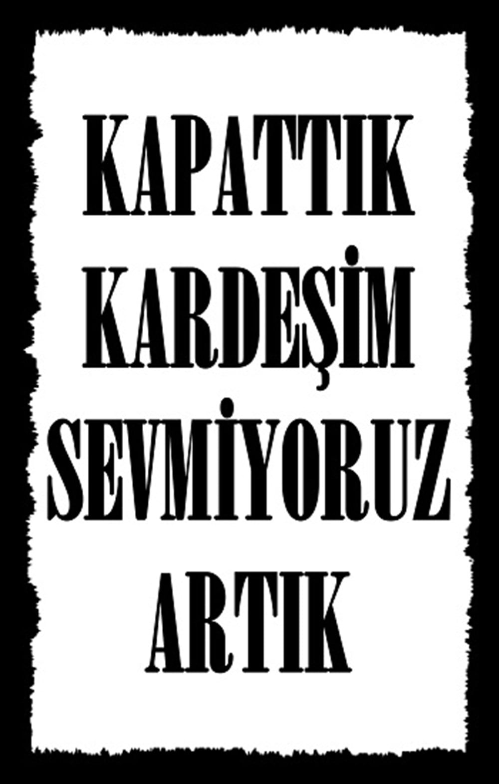SEVMİYORUZ ARTIK - POSTER