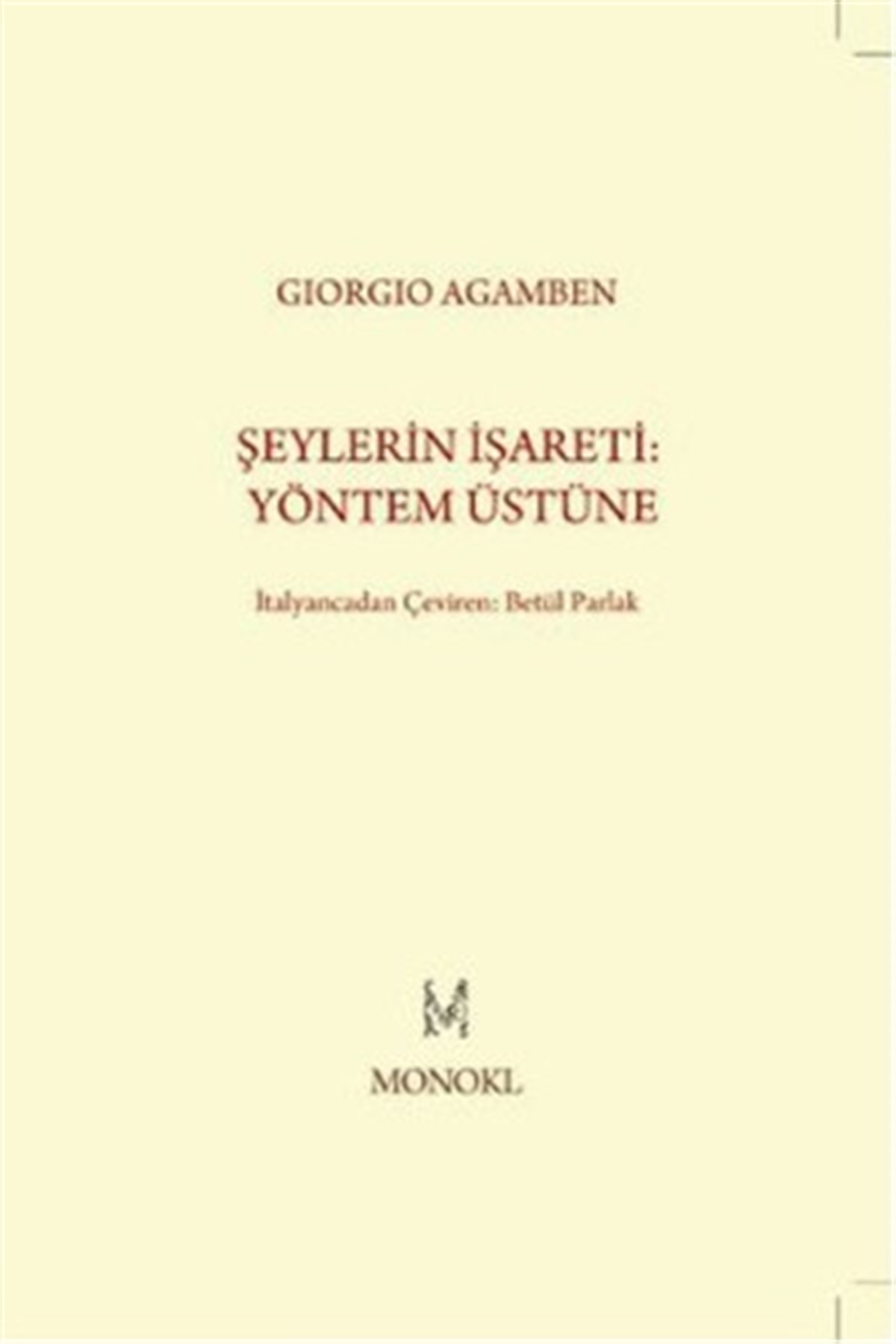 Şeylerin İşareti: Yöntem Üstüne