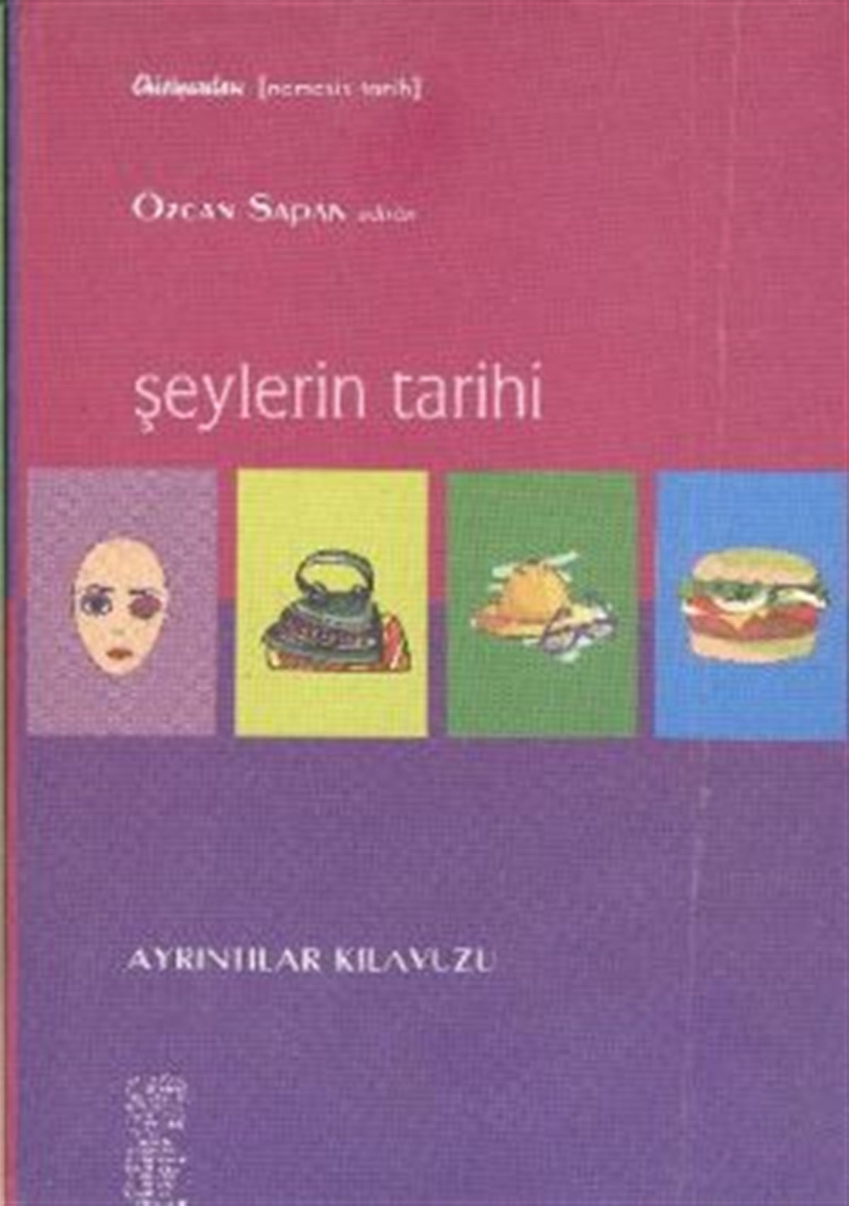 Şeylerin Tarihi Ayrıntılar Kılavuzu