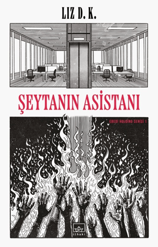 Şeytanın Asistanı;Ebedi Holding Serisi 1