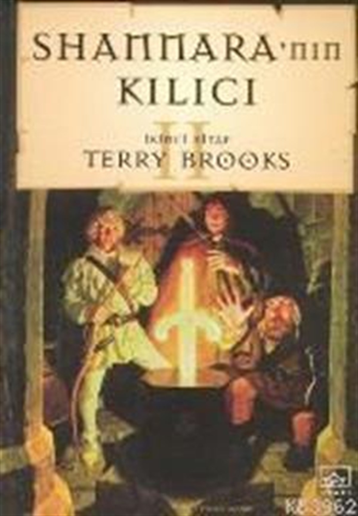 Shannara'nın Kılıcı: Shannara Serisi 1. Cilt 2. Kitap