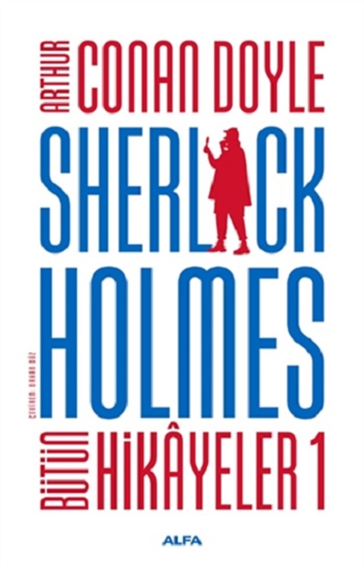 Sherlock Holmes - Bütün Hikayeler 1 (Ciltli)