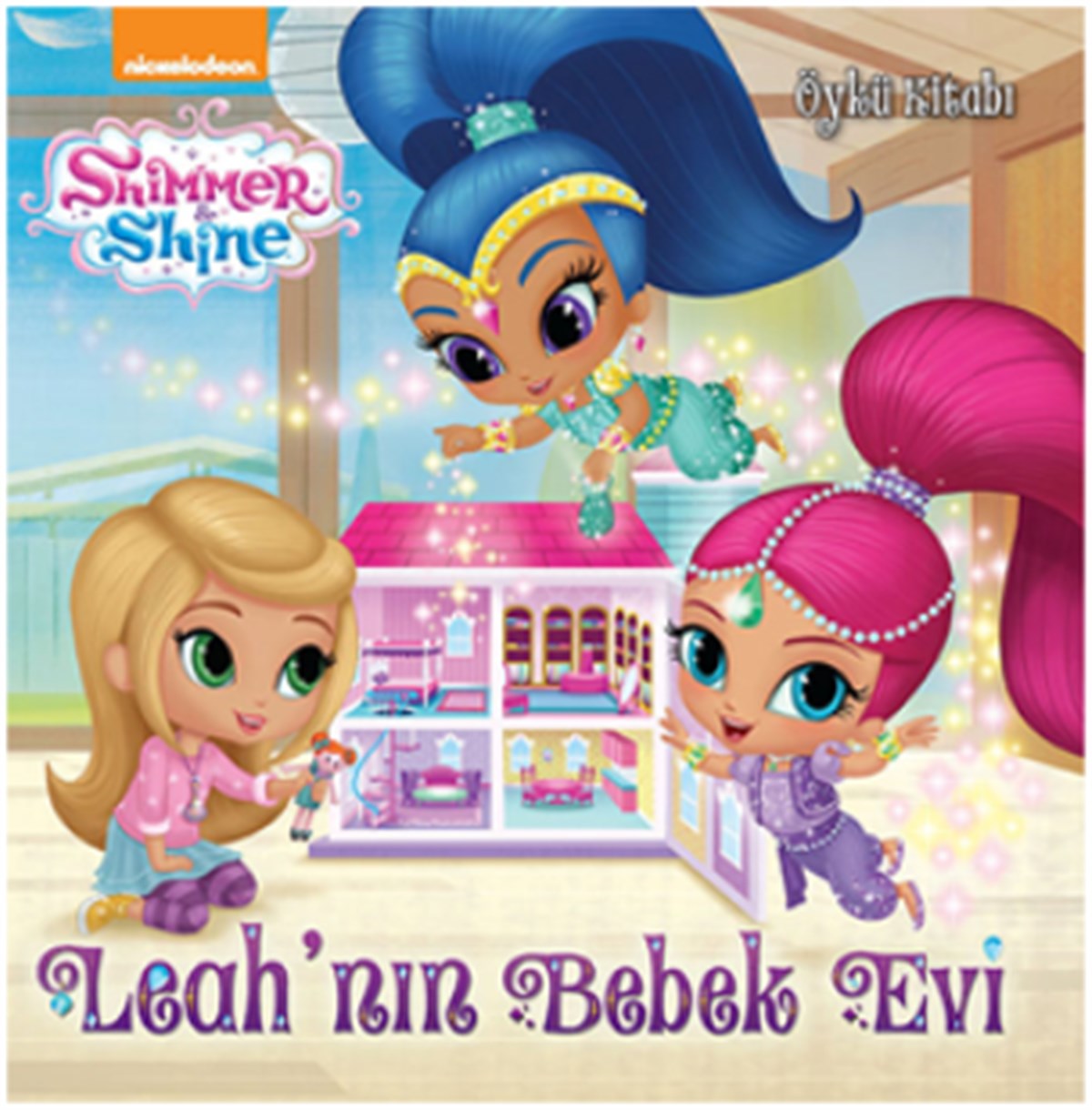 Shimmer & Shine Leah'nın Bebek Evi – Öykü Kitabı