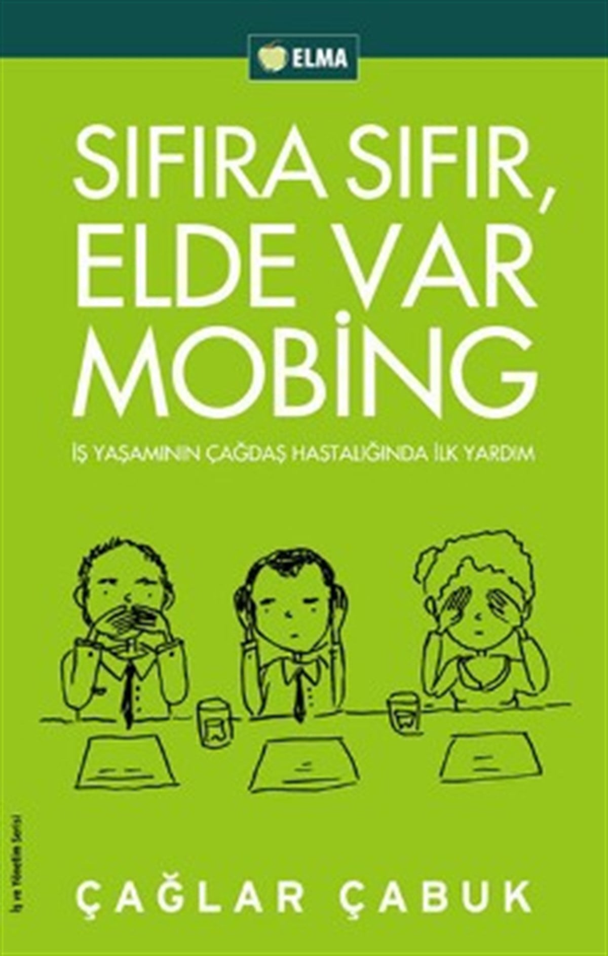 Sıfıra Sıfır, Elde Var Mobing