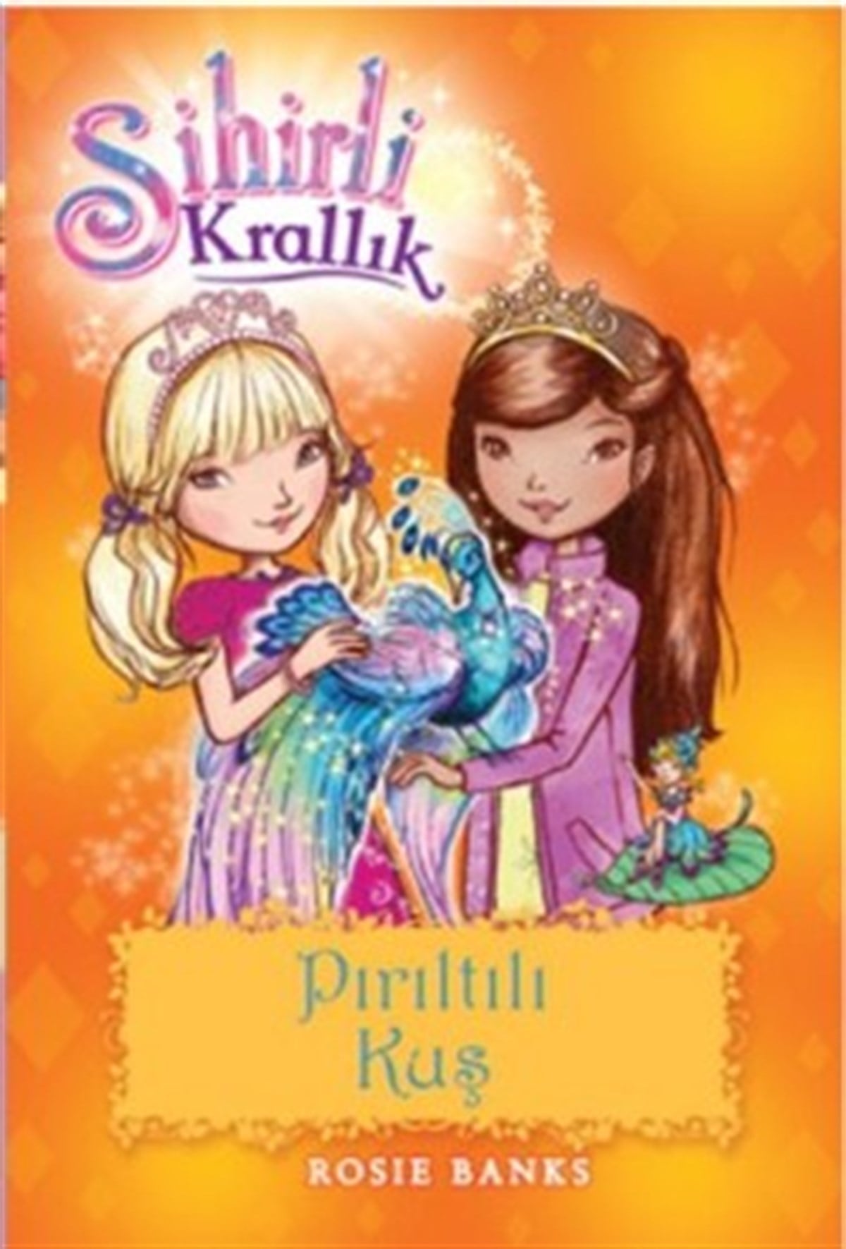 Sihirli Krallık 21 : Pırıltılı Kuş