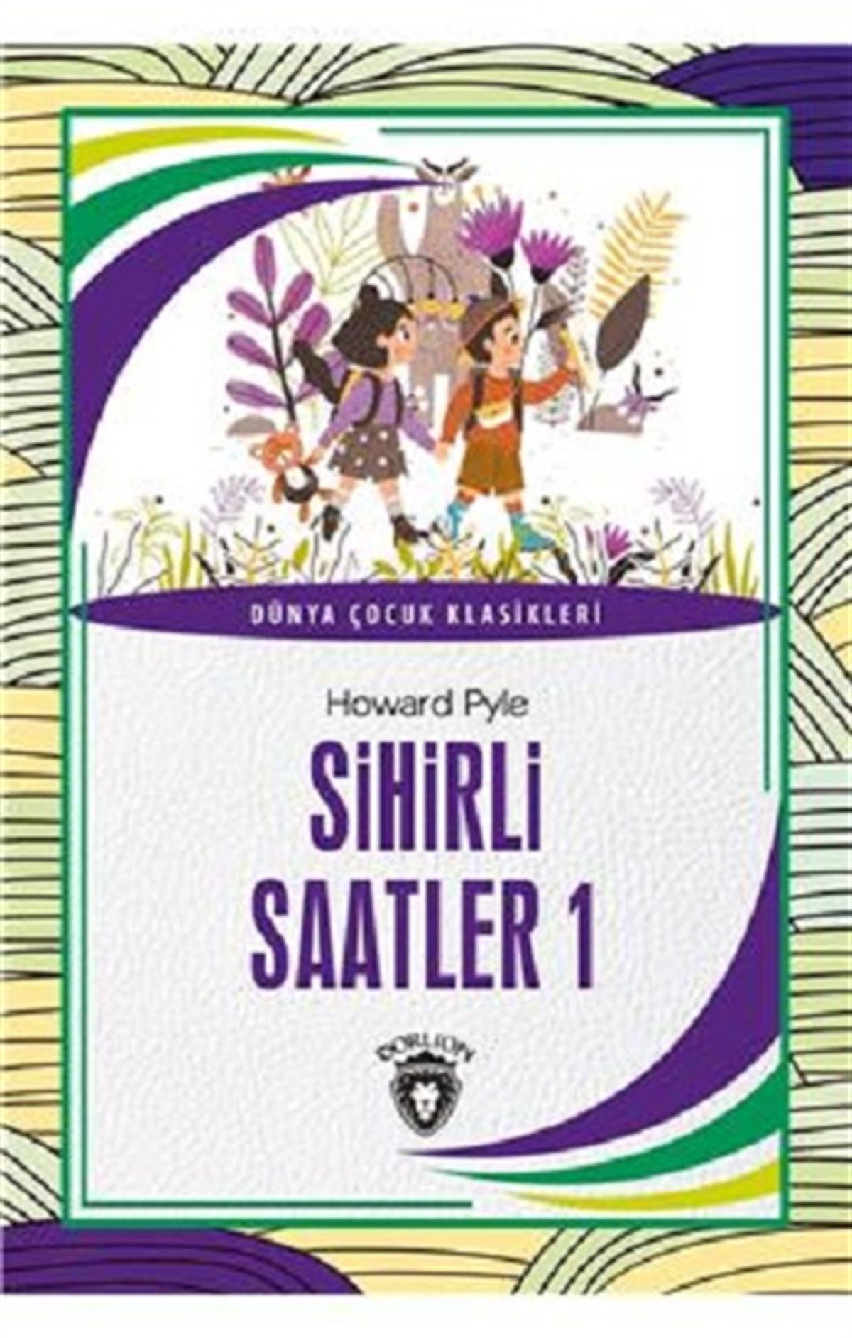 Sihirli Saatler 1 Dünya Çocuk Klasikleri