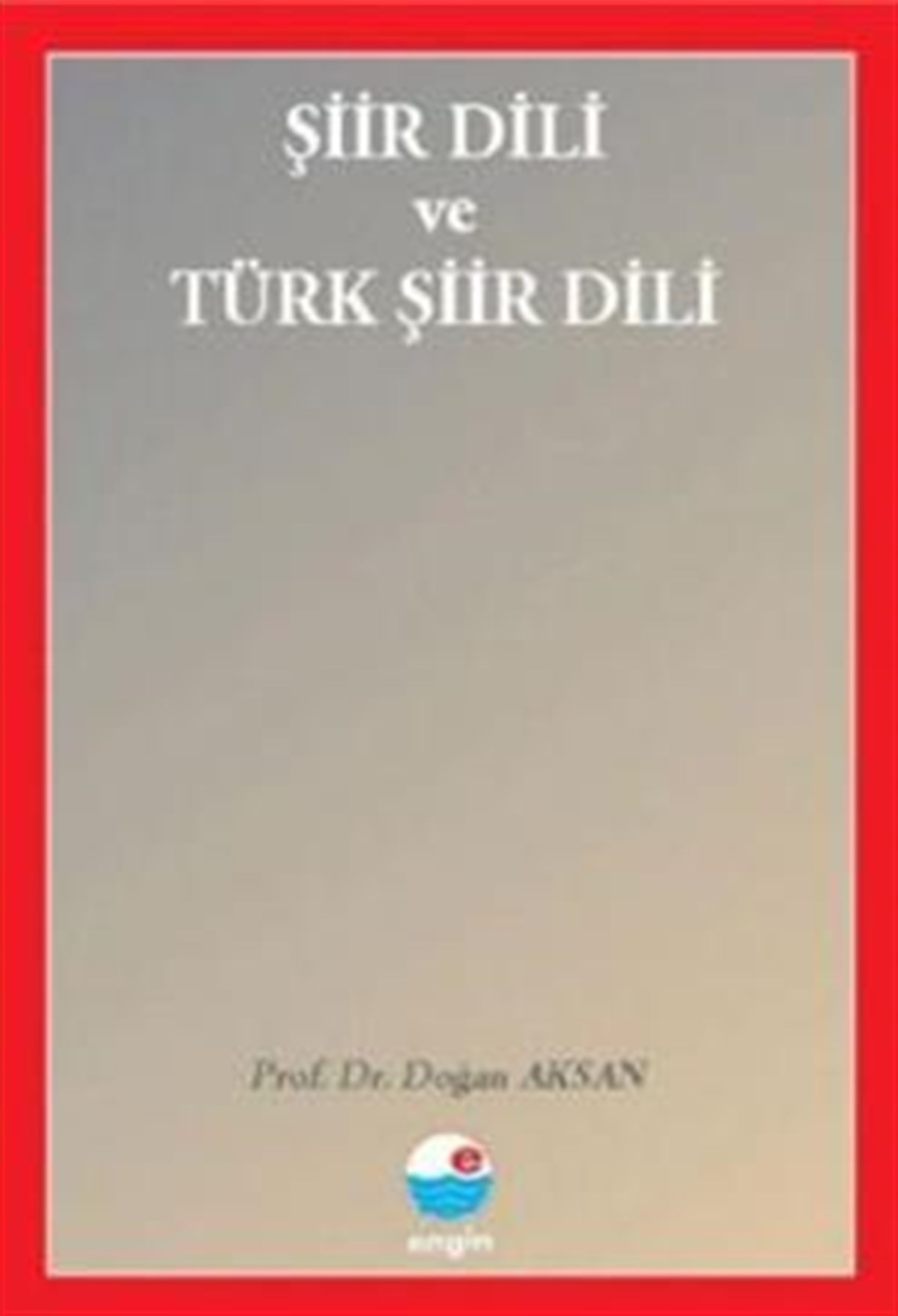 Şiir Dili ve Türk Şiir Dili
