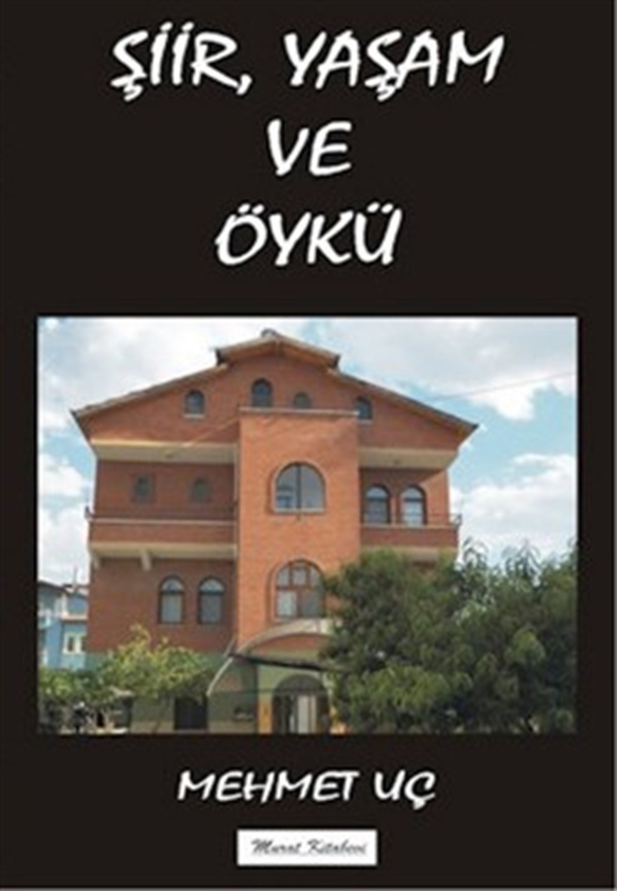 Şiir Yaşam ve Öykü