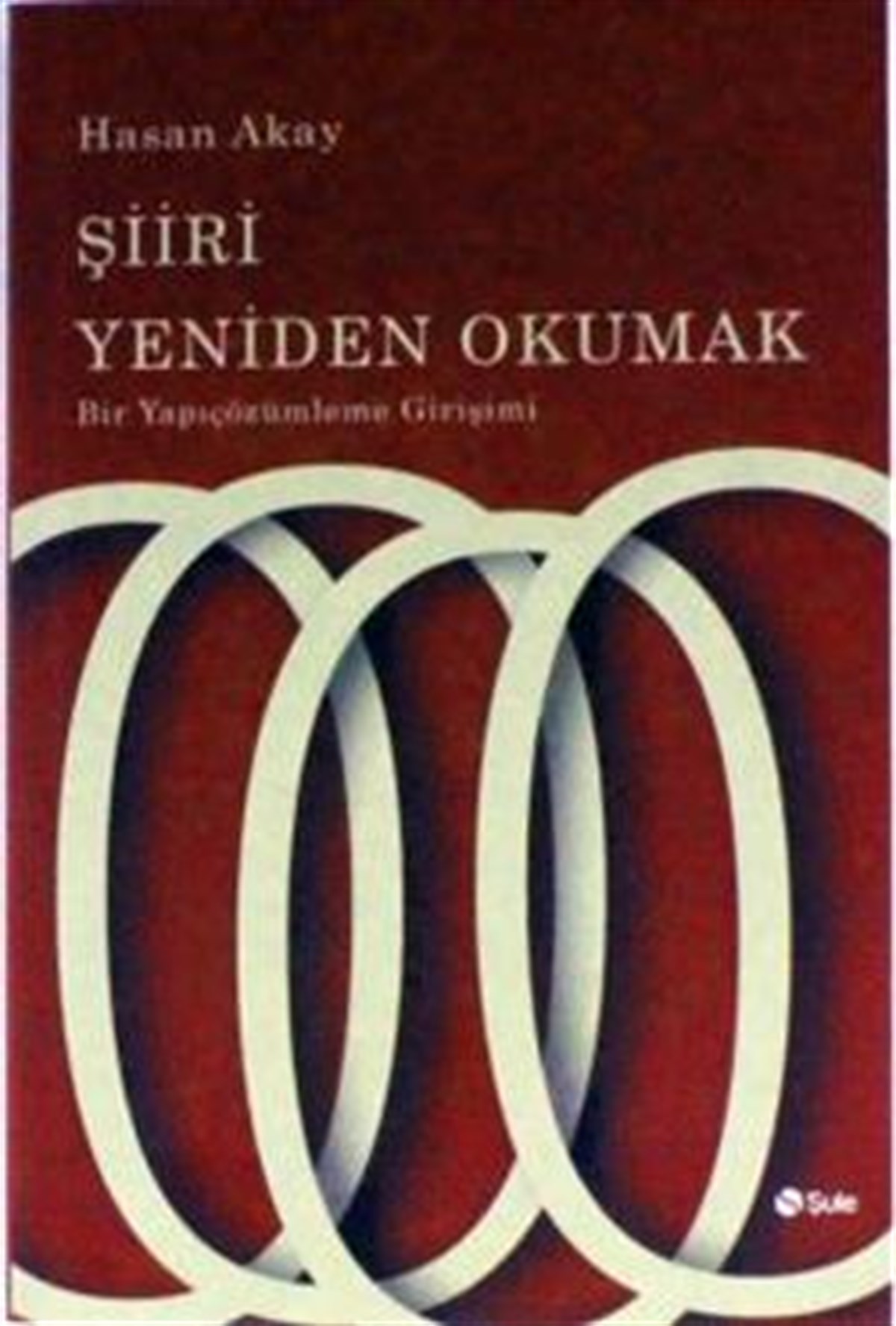 Şiiri Yeniden Okumak