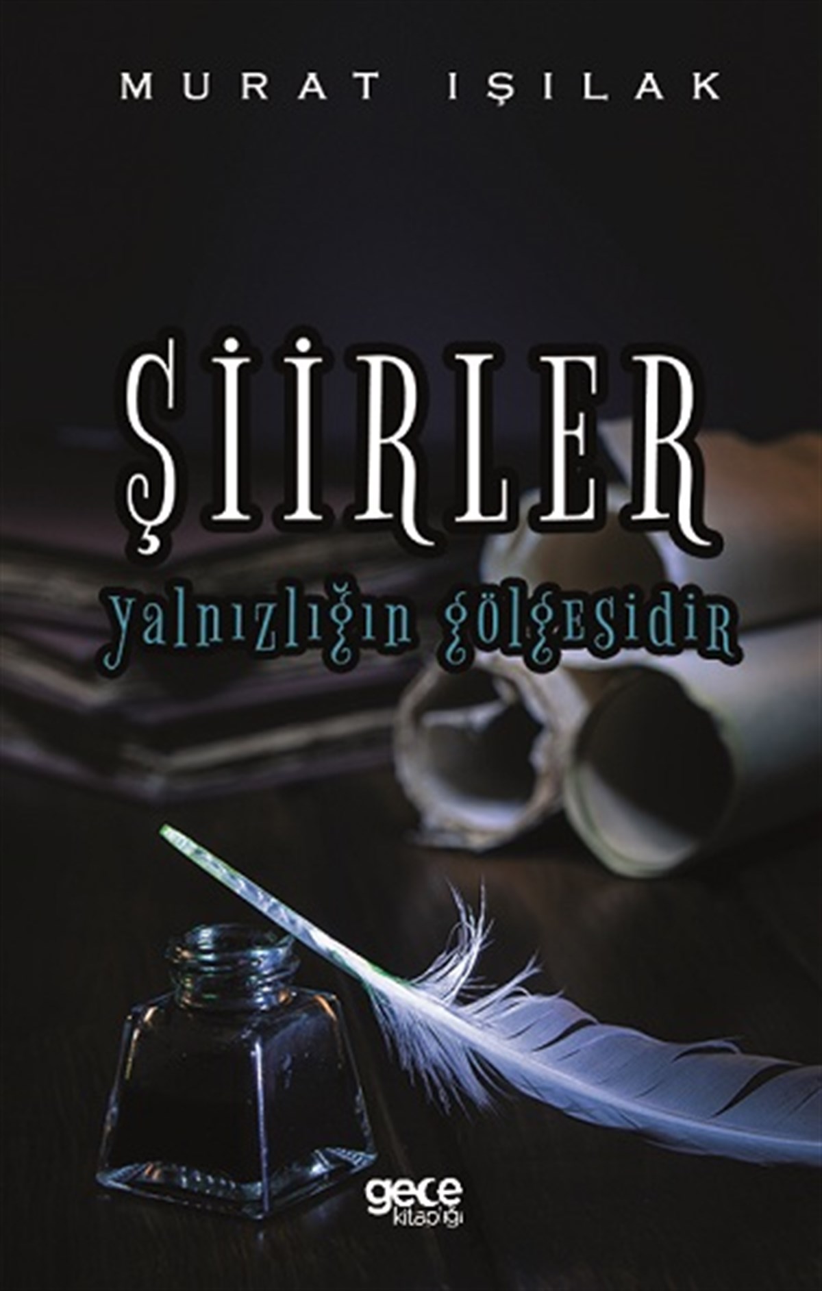 Şiirler Yalnızlığın Gölgesidir