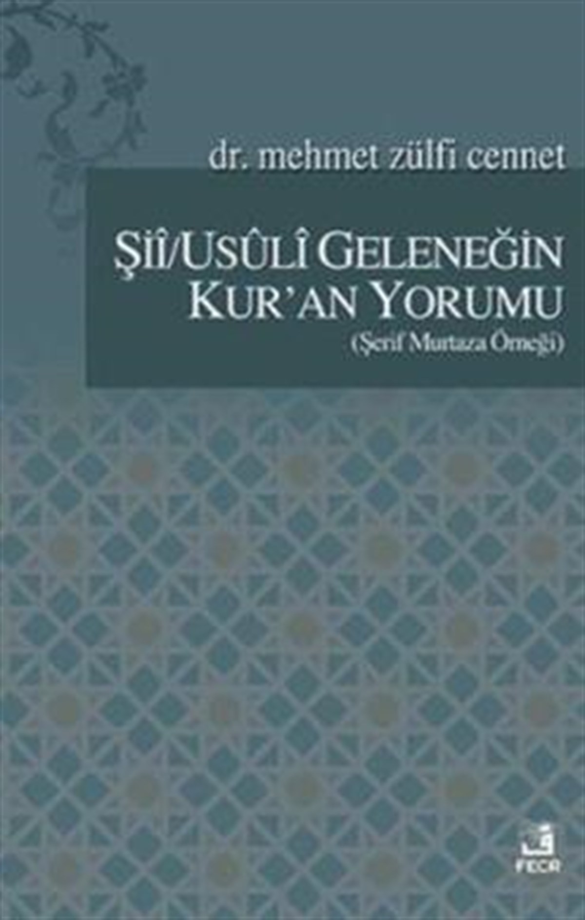 Şii/Usuli Geleneğin Kur'an Yorumu