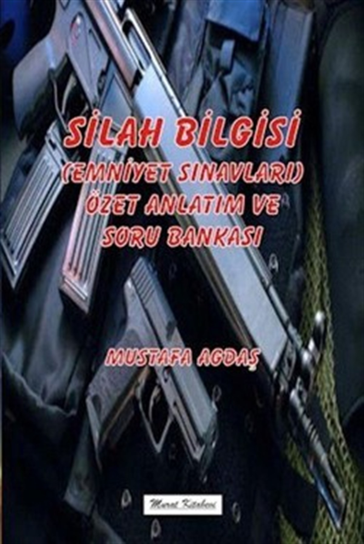 Silah Bilgisi
