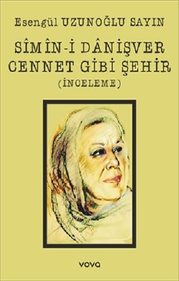 Simin-i Danişver Cennet Gibi Şehir (İnceleme)