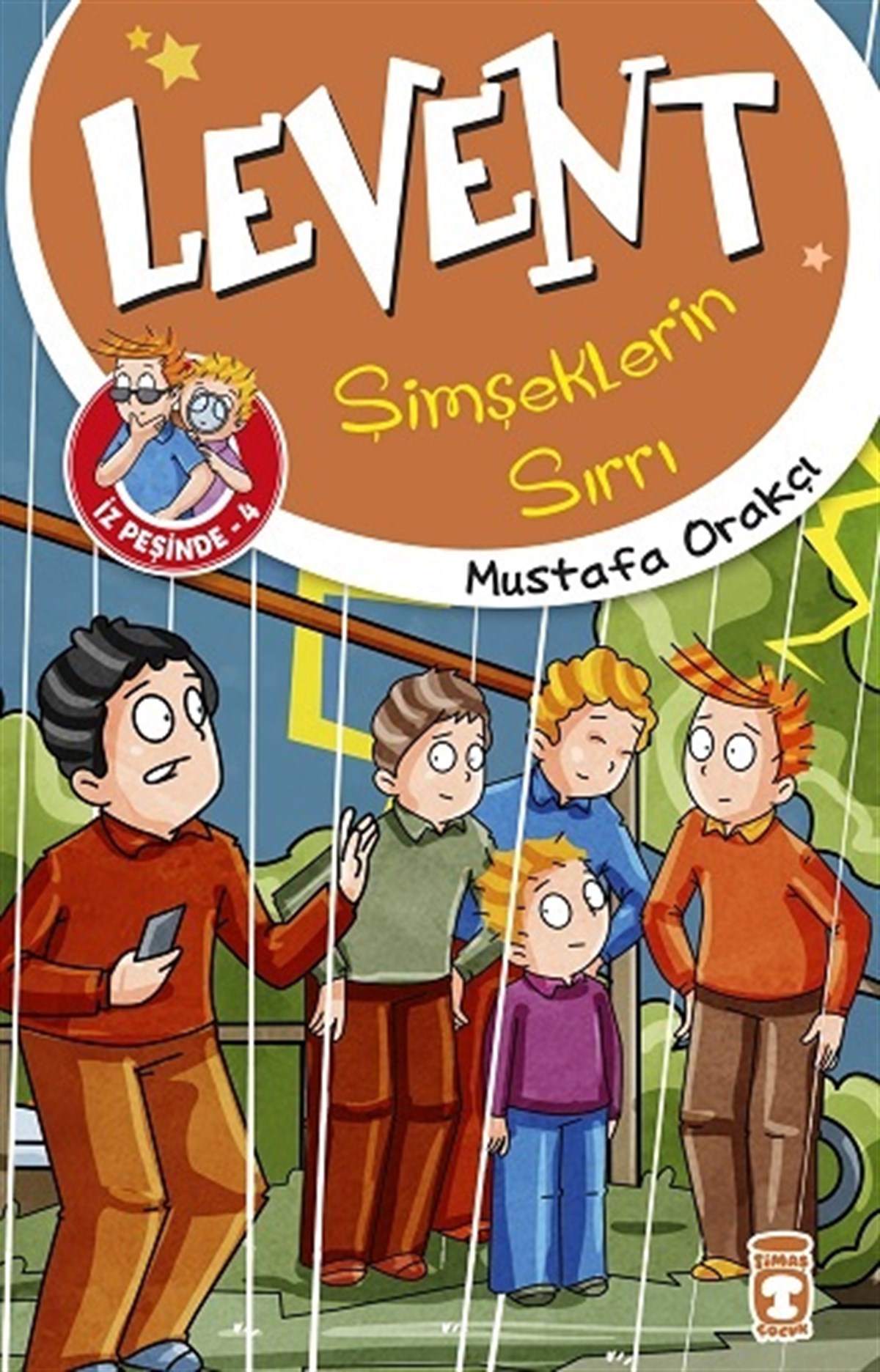 Şimşeklerin Sırrı - Levent İz Peşinde 4