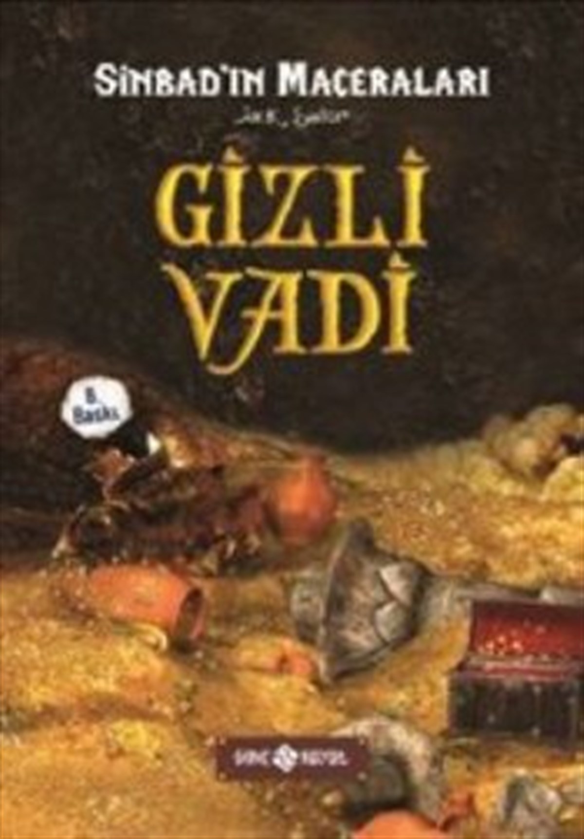 Sinbad 6 - Gizli Vadi (Ciltli)
