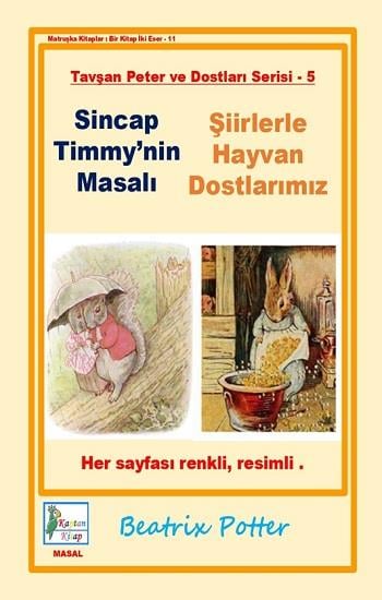 Sincap Timmy'nin Masalı-Şiirlerle Hayvan Dostlarımız