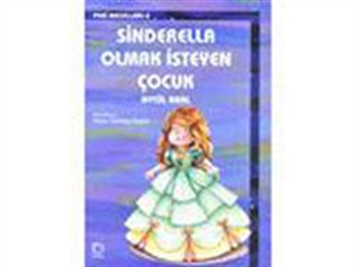 Sinderella Olmak İsteyen Çocuk