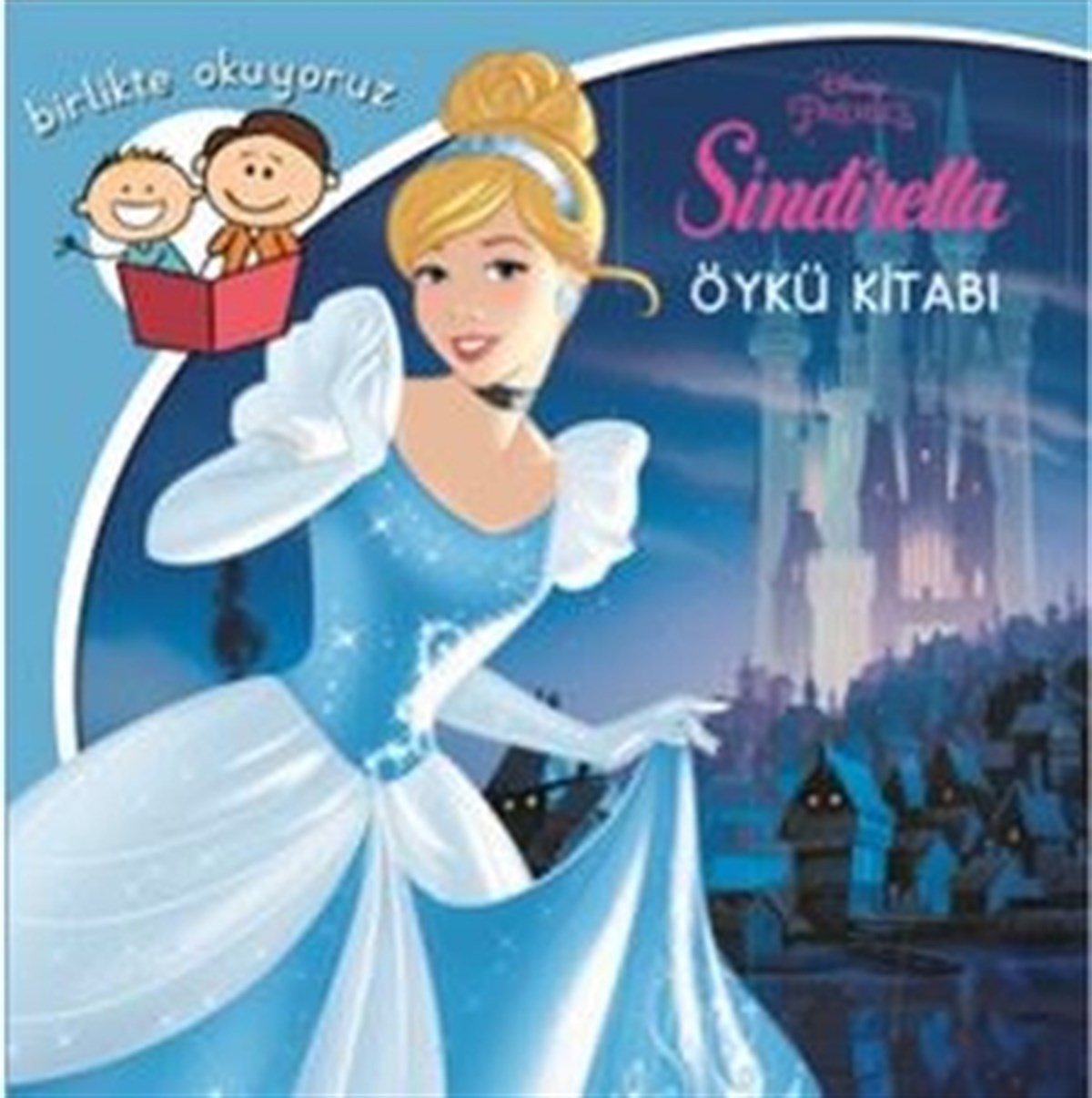 Sindirella - Disney Birlikte Okuyoruz