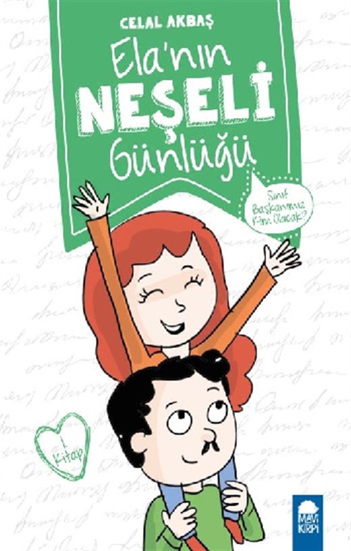 Sınıf Başkanımız Kim Olacak? – Ela'nın Neşeli Günlüğü