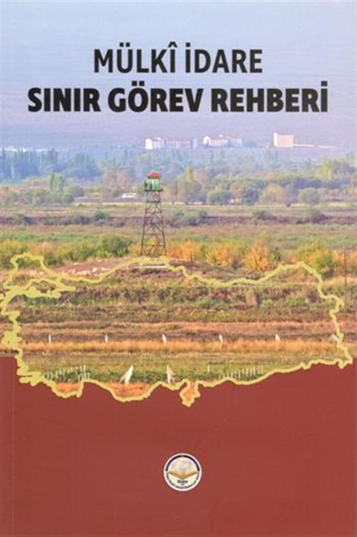 Sınır Görev Rehberi - Mülki İdare