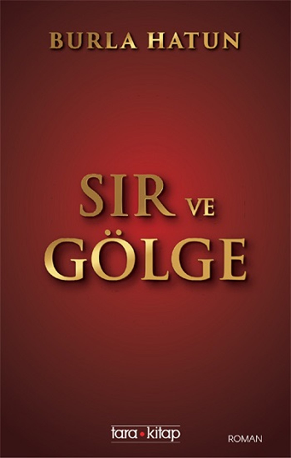 Sır Ve  Gölge