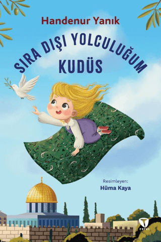 Sıra Dışı Yolculuğum: Kudüs
