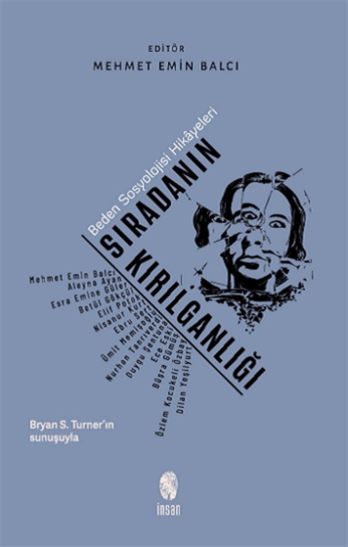 Sıradanın Kırılganlığı