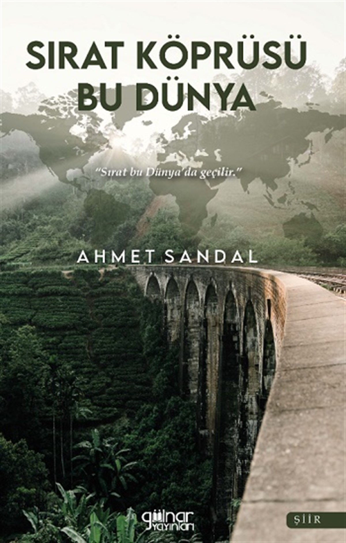 Sırat Köprüsü Bu Dünya