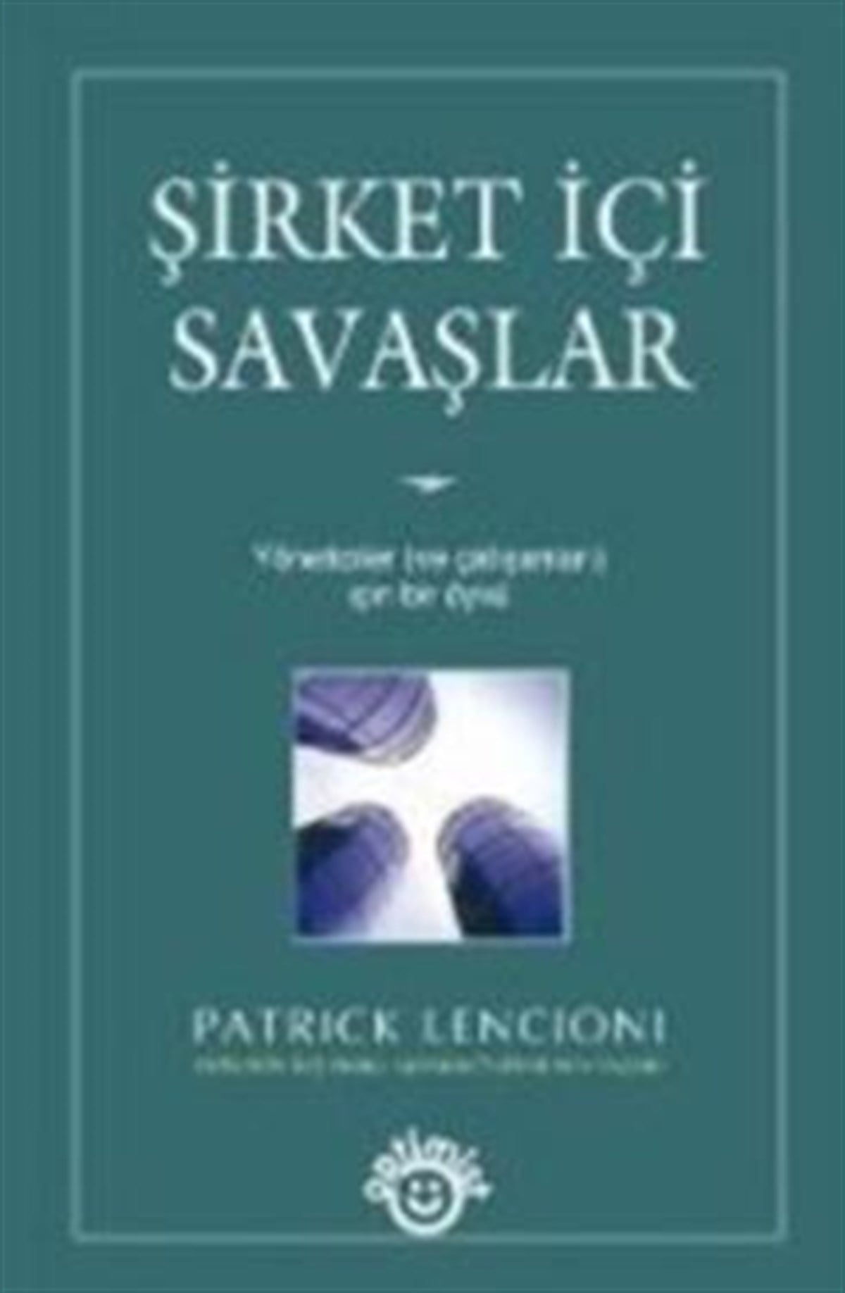 Şirket İçi Savaşlar