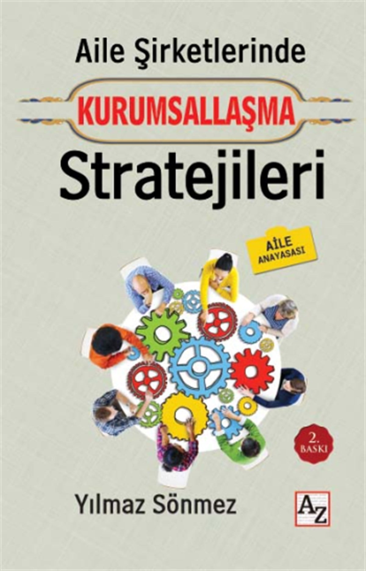 Şirketlerinde Kurumsallaşma Stratejileri (Aile Anayasası)