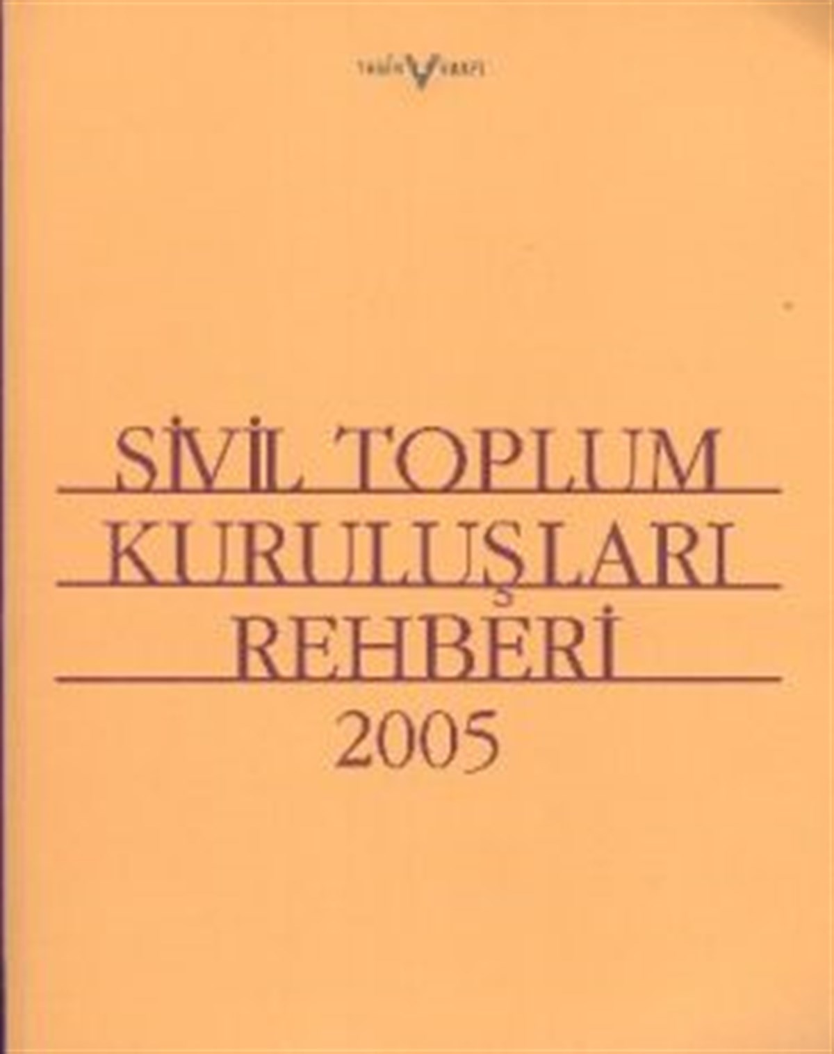 Sivil Toplum Kuruluşları Rehberi 2005