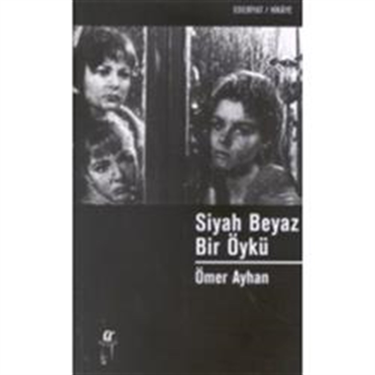 Siyah Beyaz Bir Öykü