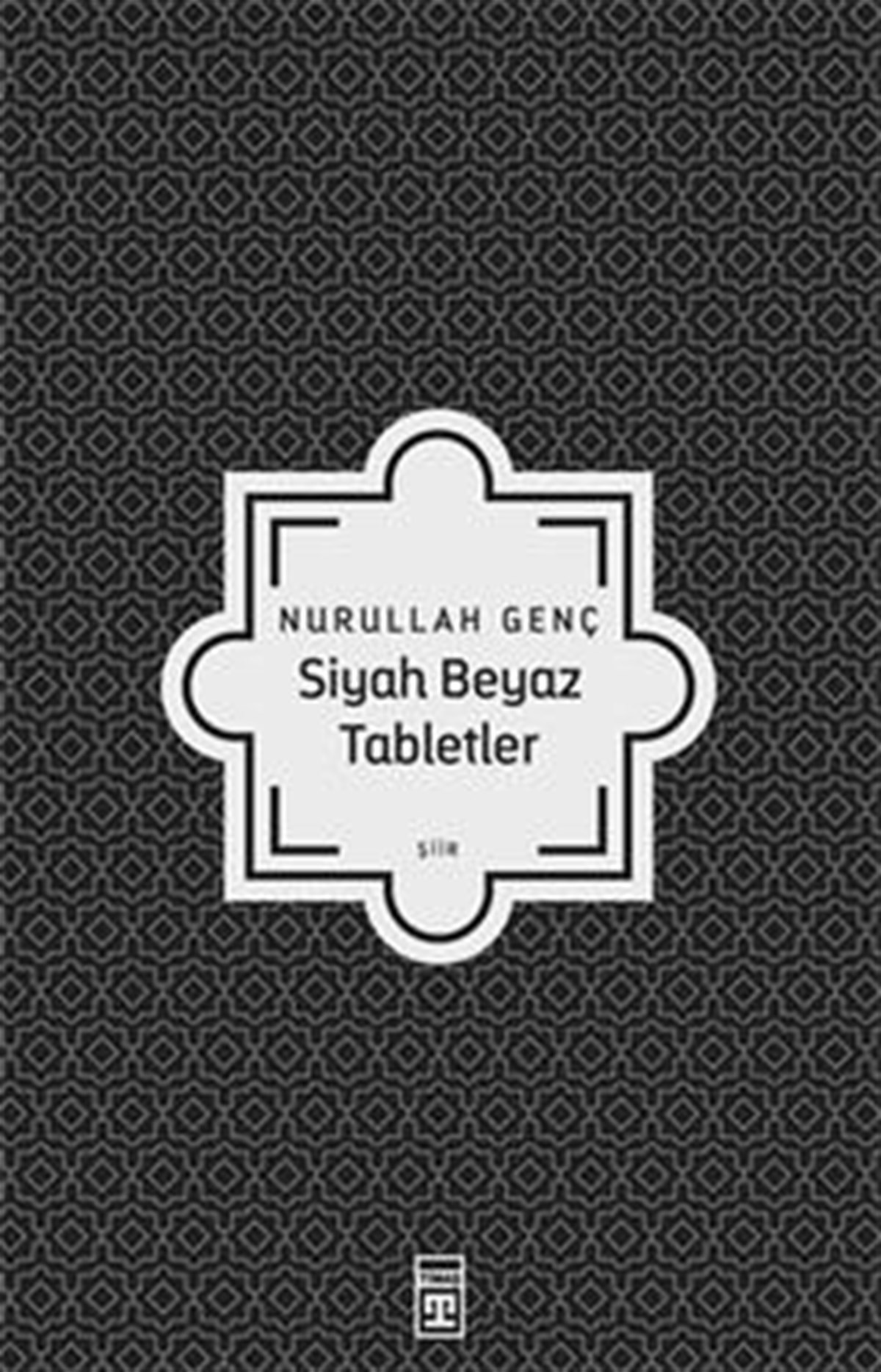 Siyah Beyaz Tabletler