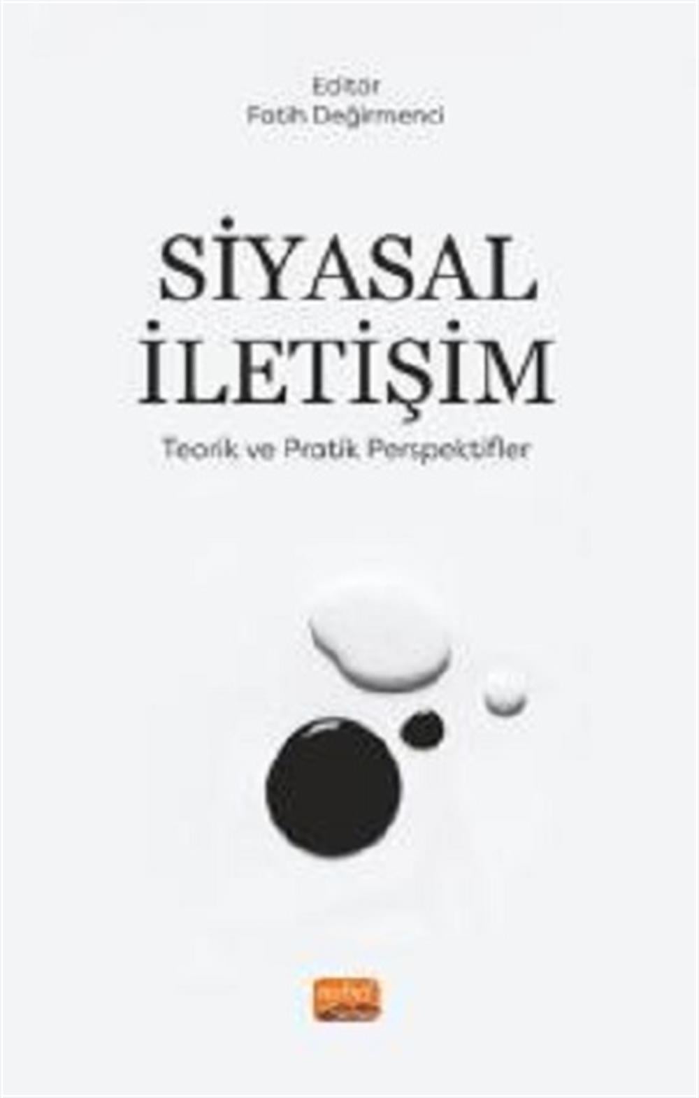 Siyasal İletişim - Teorik ve Pratik Perspektifler