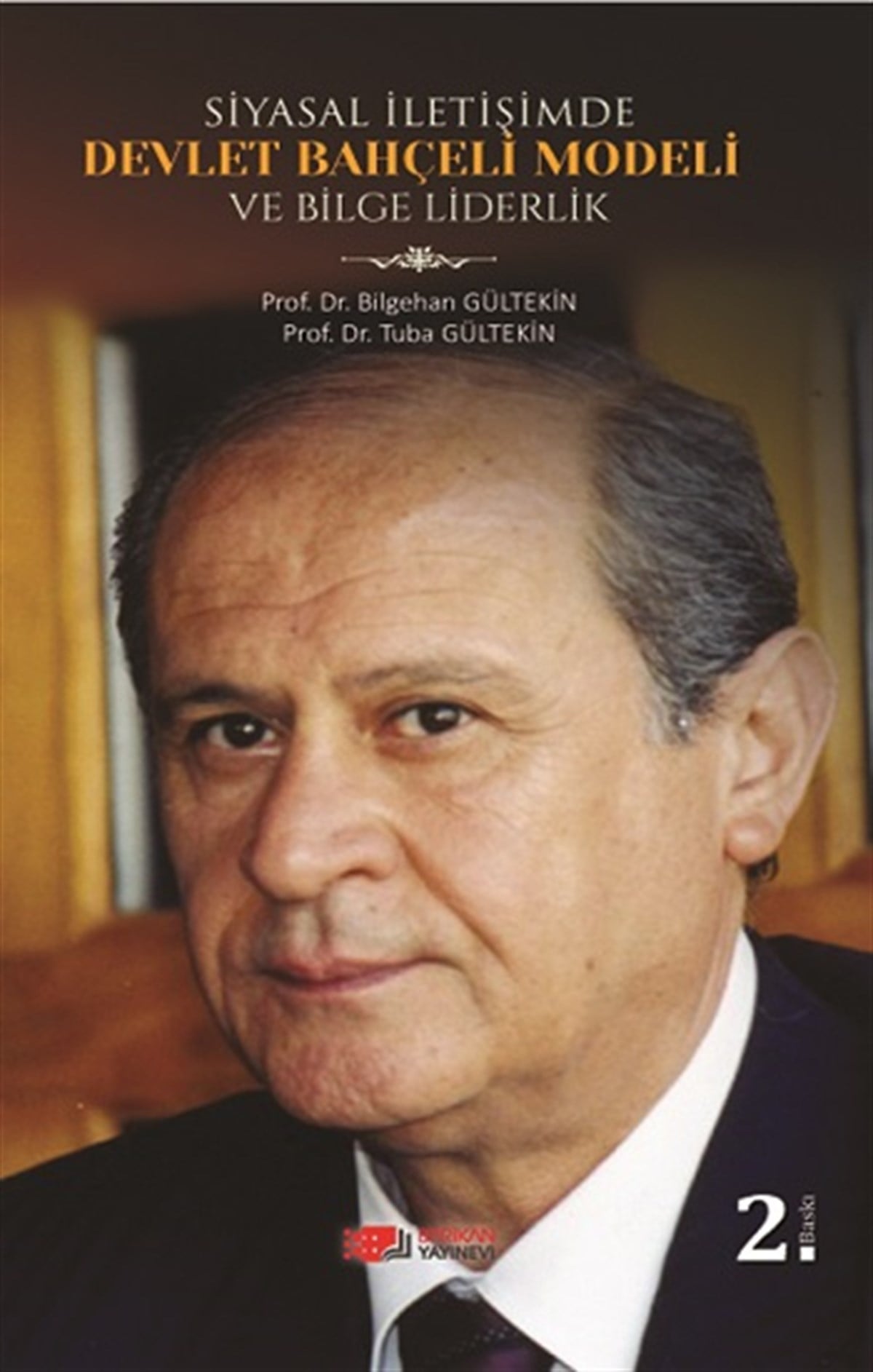 Siyasal İletişimde Devlet Bahçeli Modeli ve Bilge Liderlik