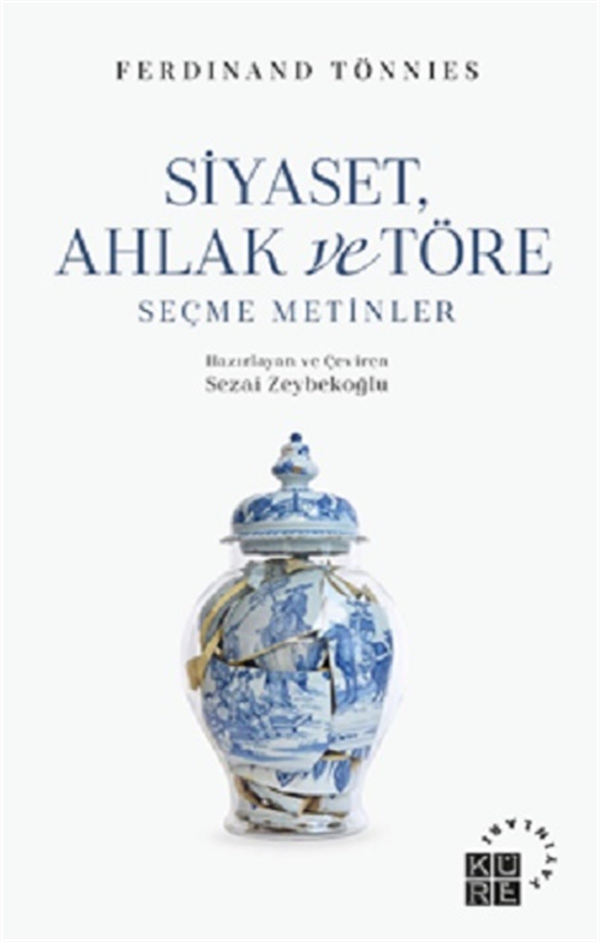 Siyaset, Ahlak Ve Töre  Seçme Metinler