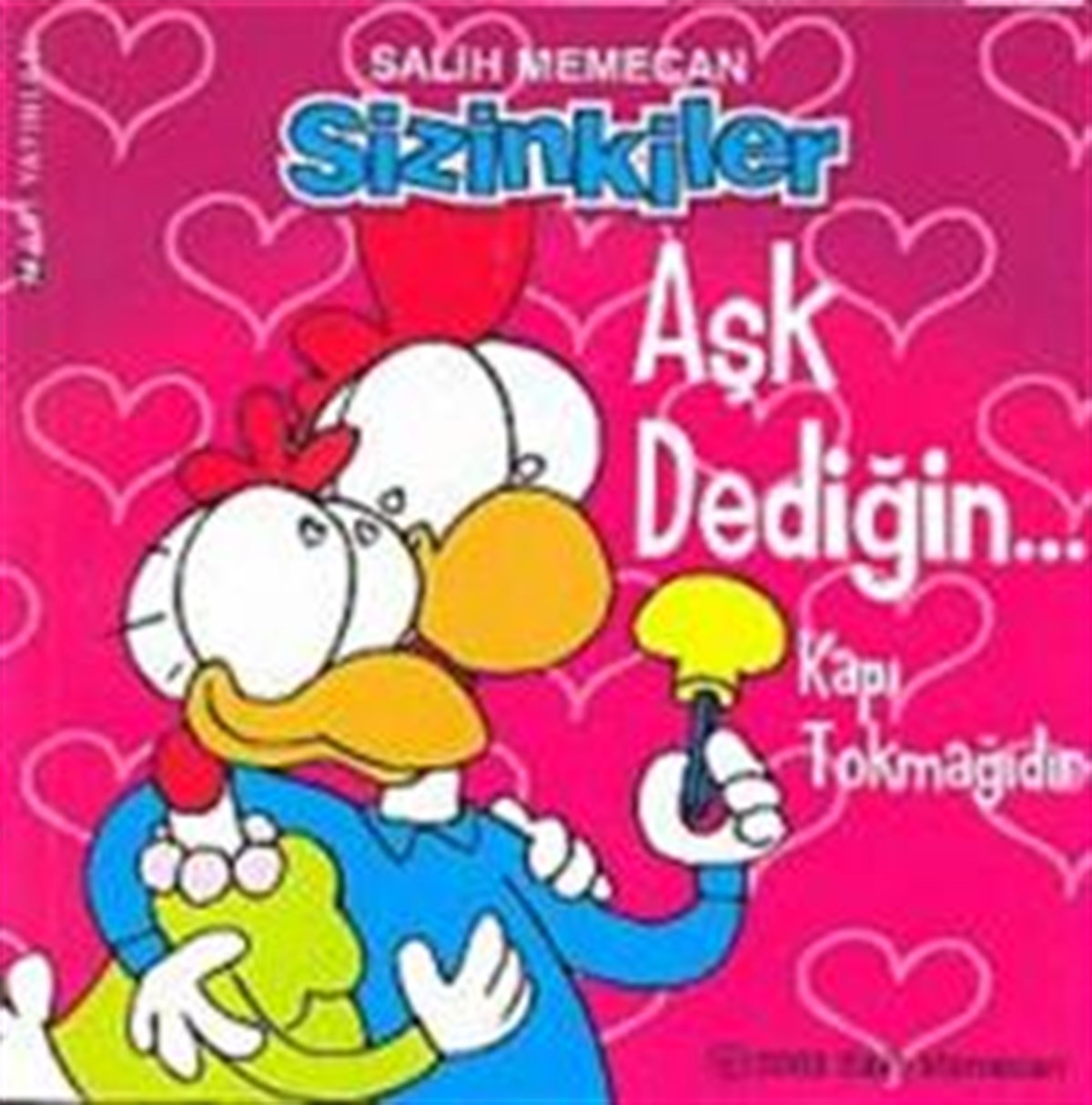 Sizinkiler Aşk Dediğin Kapı Tokmağıdır