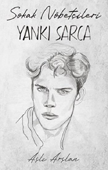 Sokak Nöbetçileri: Yankı Sarca