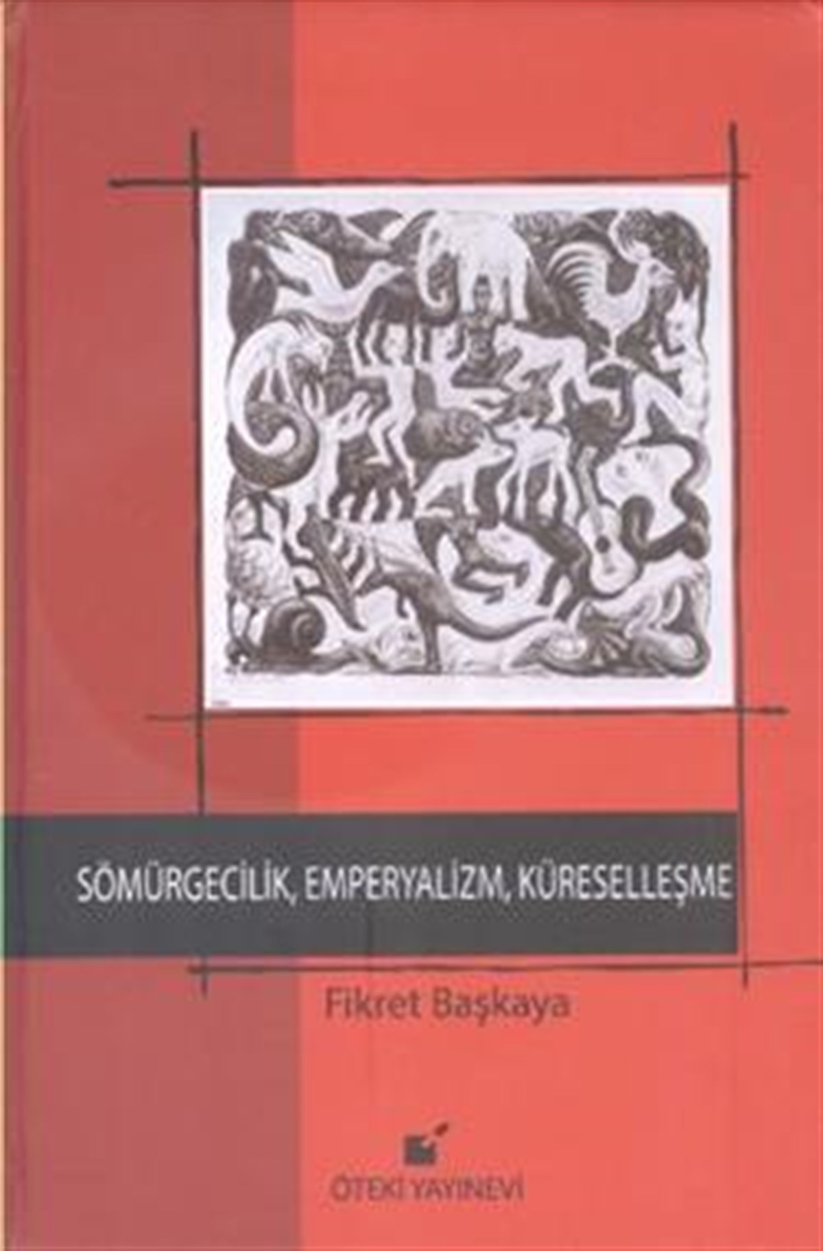 Sömürgecilik, Emperyalizm, Küreselleşme