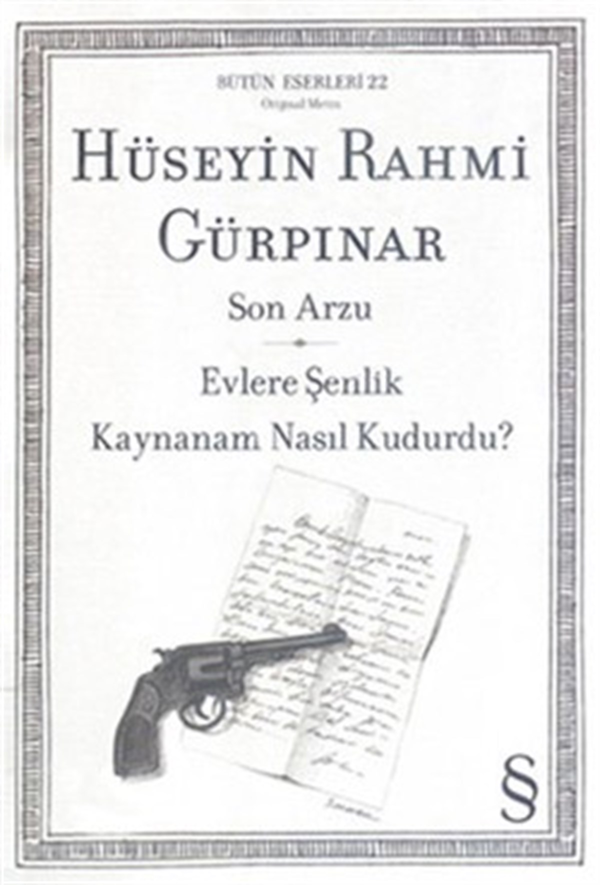 Son Arzu - Evlere Şenlik - Kaynanam Nasıl Kudurdu?
