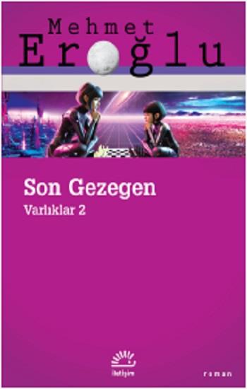 Son Gezegen Varlıklar 2