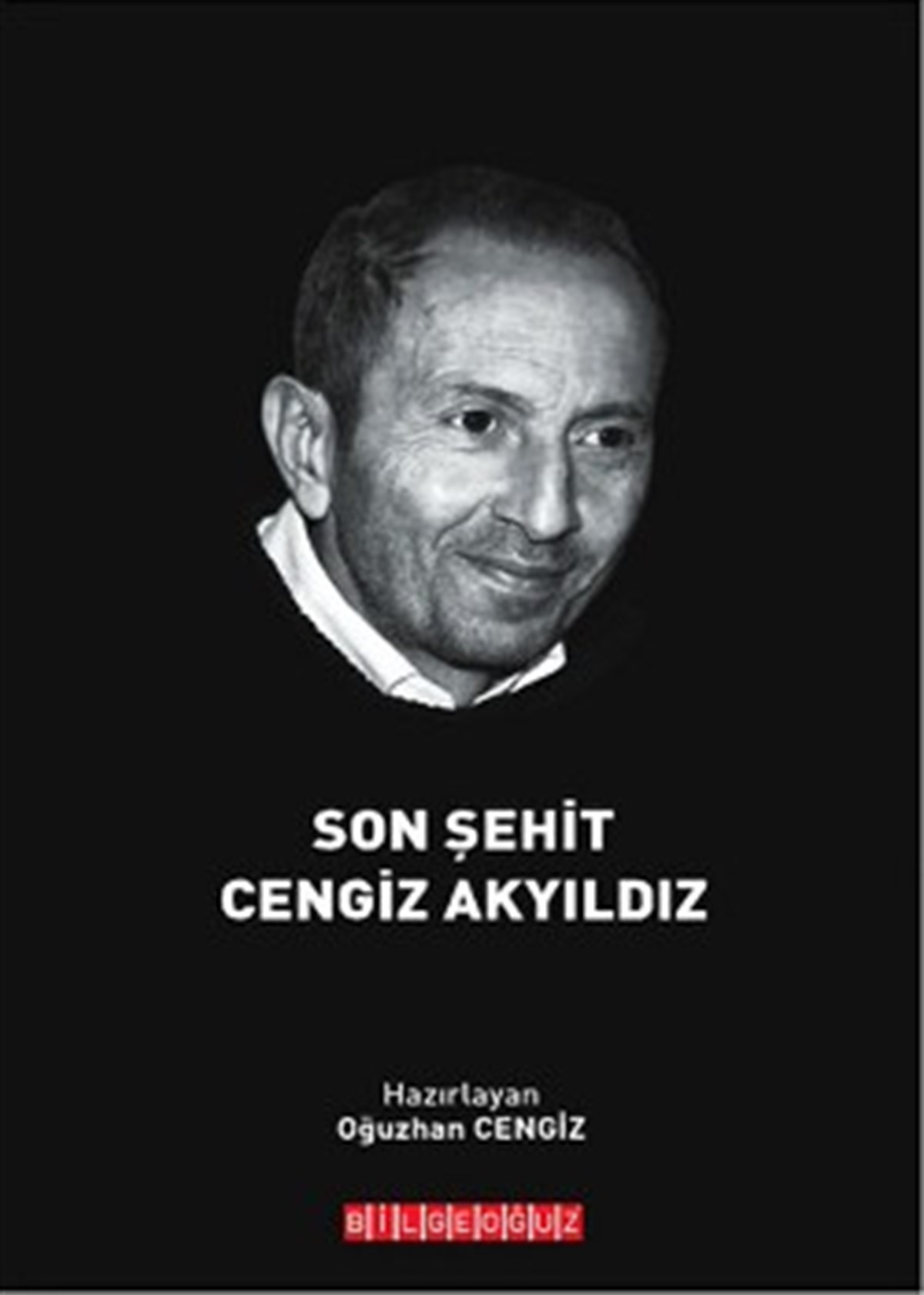 Son Şehit Cengiz Akyıldız
