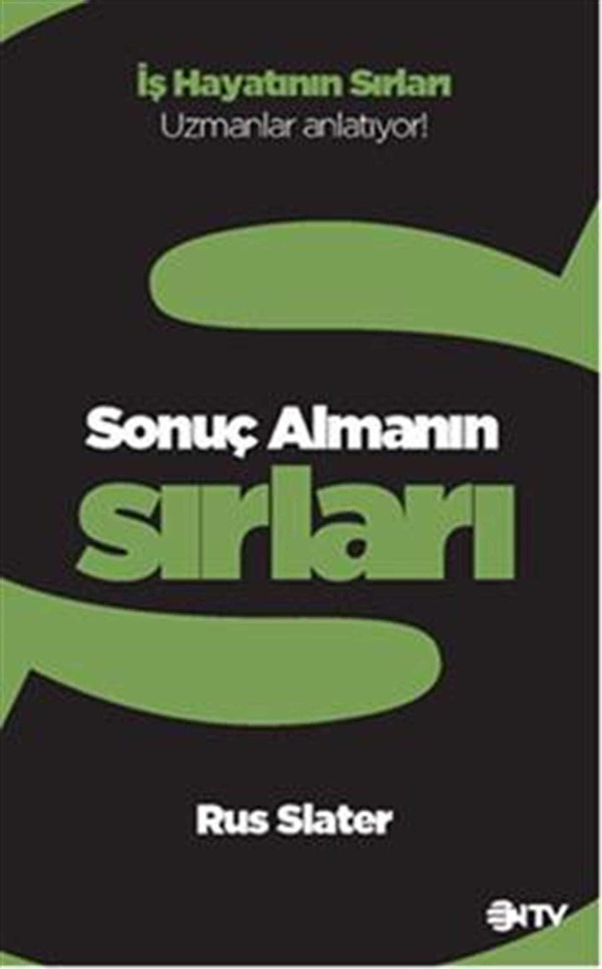 Sonuç Almanın Sırları