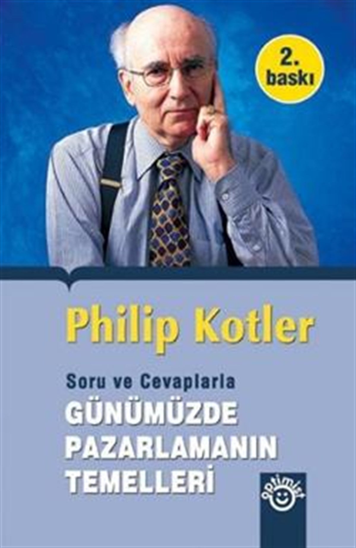 Soru ve Cevaplarla Günümüzde Pazarlamanın Temelleri