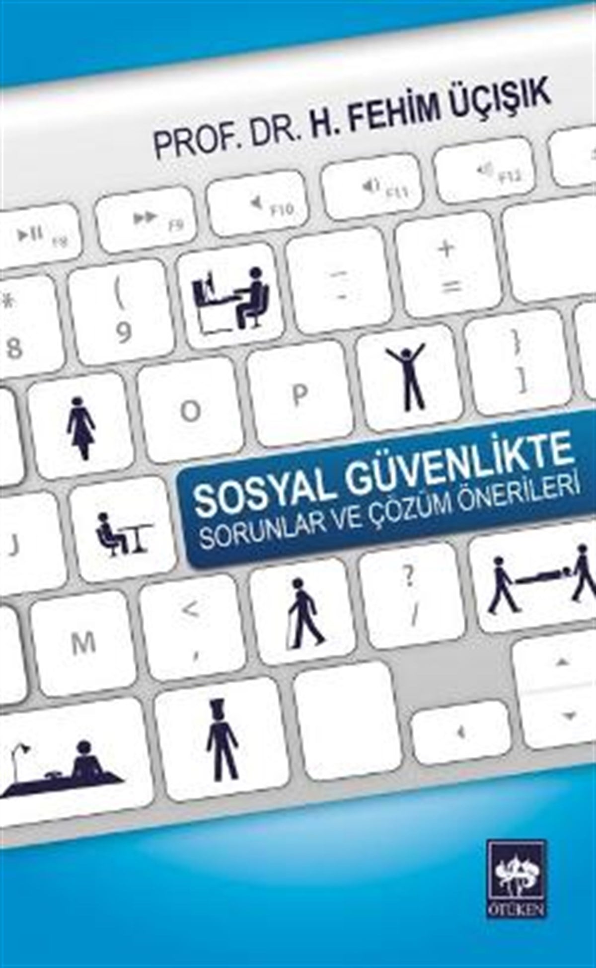 Sosyal Güvenlikte Sorunlar ve Çözüm Önerileri