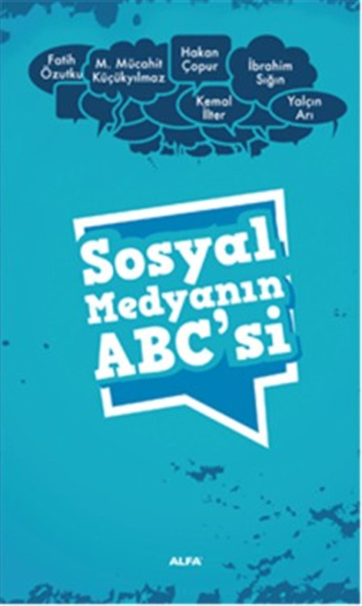 Sosyal Medyanın ABC’si