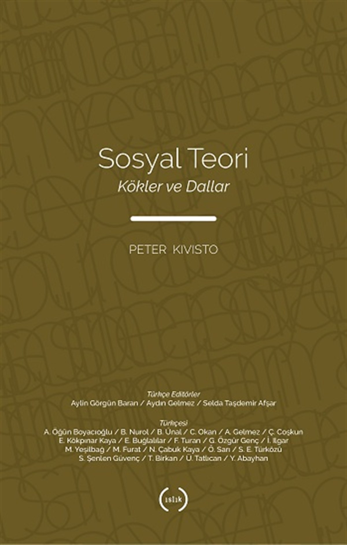 Sosyal Teori Kökler Ve Dallar